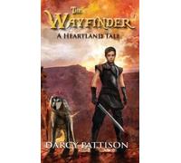 Darcy Pattison The Wayfinder (Copertina rigida) Heartland Tale