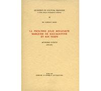 La Princesse Julie Bonaparte Marquise De Roccagiovine et son temps. Mémoires inédits 1853-1870