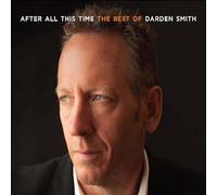 Darden Smith After All This Time: The Best of Darden Smith (CD) Album
