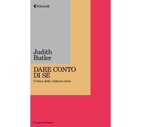 Dare conto di sé. Critica della violenza etica