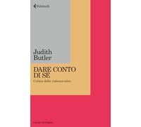Dare conto di sé. Critica della violenza etica