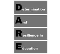 DARE - Determination And Resilience in Education: agenda, notebook, journal, planner, organizer, diary, memories, funny gift for family, friends and coworkers