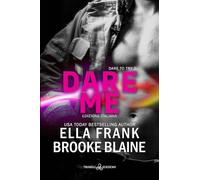 Dare me. Dare to try. Ediz. italiana (Vol. 2)