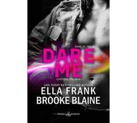 Dare me. Dare to try. Ediz. italiana. Vol. 2