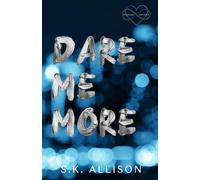 Dare Me More: A Brother's Best Friend Romance