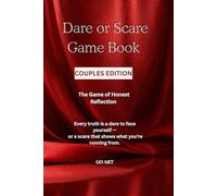 DARE OR SCARE GAME BOOK: Couples Edition: The Mirror Series | A Truth-Revealing Gamebook for Couples: Deeper Connection, Honest Communication & Emotional Growth