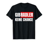 Dare Radler Nessuna chance - Nessun potere al Radler Maglietta