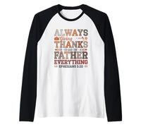 Dare Sempre Grazie a Dio Padre Tutto Maglia con Maniche Raglan