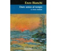 Dare senso al tempo. Le feste cristiane