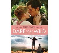 Dare To Be Wild (DVD) Alex Macqueen Christine Marzano Emma Greenwell Tom Hughes