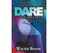 Dare to Believe