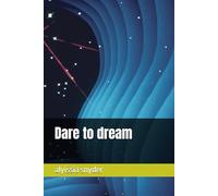 Dare to dream