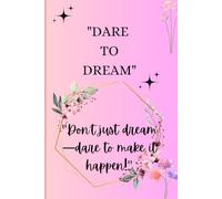 Dare to dream