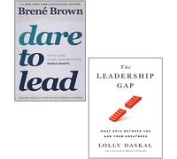 Dare to Lead By Brené Brown, The Leadership Gap [Copertina rigida] di Lolly Daskal 2 Libri Collection Set