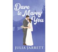 Dare To Marry You