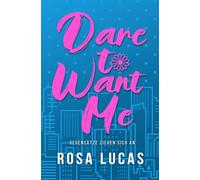 Dare to Want Me: Gegensätze ziehen sich an