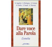 Dare voce alla parola. L'omelia