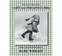 Dare Wright A Gift From The Lonely Doll (Tascabile) Lonely Doll