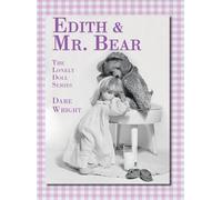 Dare Wright Edith And Mr. Bear (Copertina rigida) Lonely Doll
