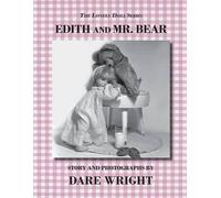 Dare Wright Edith And Mr. Bear (Tascabile) Lonely Doll