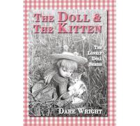 Dare Wright The Doll And The Kitten (Copertina rigida) Lonely Doll