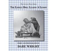 Dare Wright The Lonely Doll Learns A Lesson (Tascabile) Lonely Doll