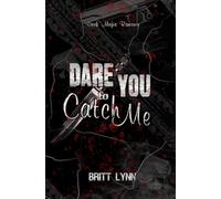 Dare You to Catch Me
