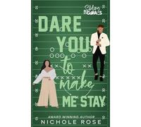 Dare You to Make Me Stay