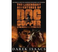 Darek Isaacs The Legendary Adventures of Doc Copper (Copertina rigida)