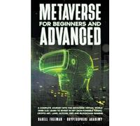 Darell Freeman Metaverse For Beginners and Advanced (Tascabile)
