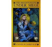 Daren Kay The Brightonians Under Siege (Tascabile)