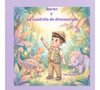 Daren y La cuadrilla de dinosaurios