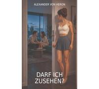 Darf ich zusehen?