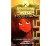 D'argile et de Sang: Awa et le prix d'un ciel bleu : Un roman illustré d'afrofantaisie