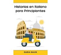 Daria Galek Historias en Italiano para Principiantes (Tascabile)