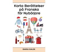 Daria Galek Korta Berättelser på Franska för Nybörjare (Tascabile)