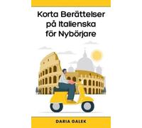 Daria Galek Korta Berättelser på Italienska för Nybörjare (Tascabile)