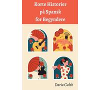 Daria Galek Korte Historier på Spansk for Begyndere (Tascabile)