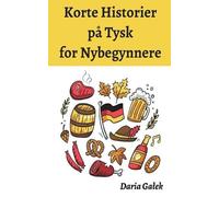 Daria Galek Korte Historier på Tysk for Nybegynnere (Tascabile)
