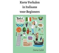 Daria Galek Korte Verhalen in Italiaans voor Beginners (Tascabile)