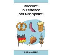 Daria Galek Racconti in Tedesco per Principianti (Tascabile)