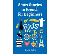Daria Galek Short Stories in French for Beginners (Tascabile)