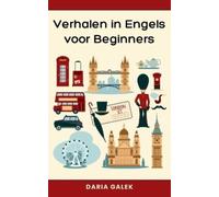 Daria Galek Verhalen in Engels voor Beginners (Tascabile)