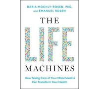 Daria Mochly-Rosen Emanuel Rosen The Life Machines (Copertina rigida)