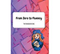 Daria Molchanova From Zero to Fluency Workbook (Tascabile)