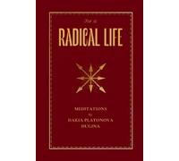 Daria Platonova Dugina For a Radical Life (Tascabile)