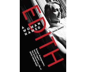 Daria Santini A Woman Named Edith (Copertina rigida)