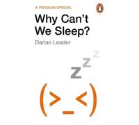 Darian Leader Why Can't We Sleep? (Tascabile)