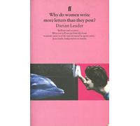Darian Leader Why do women write more letters than they post? (Tascabile)