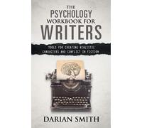 Darian Smith The Psychology Workbook for Writers (Tascabile)